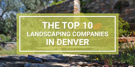 Top 10 Landscaping Companies In Denver Co