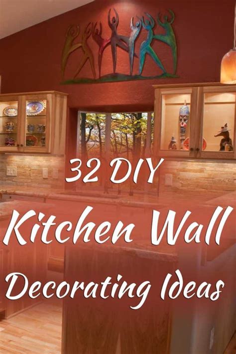32 Diy Kitchen Wall Decorating Ideas
