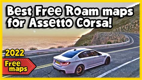 Best Free Roam Maps For Assetto Corsa 2022 Vol 1free Maps Youtube