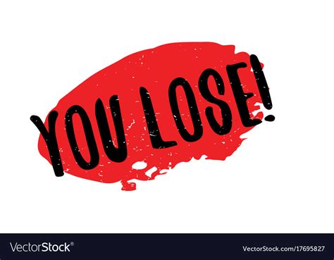 You Lose Rubber Stamp Royalty Free Vector Image