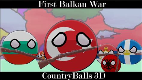 First Balkan War Countryballs 3d Animation Youtube