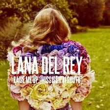 Raise Me Up Lana Del Rey طرفداری
