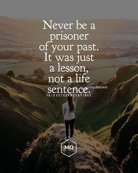 Motivational Quotes On Twitter Never Be A Prisoner Of Your Past It