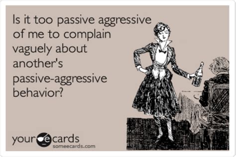 Passive Aggressive Meme