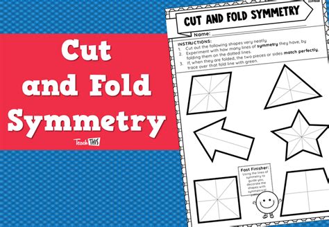 Cut And Fold Symmetry Teacher Resources And Classroom Games Teach