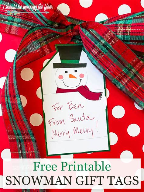 Printable Snowman Christmas Gift Tags I Should Be Mopping The Floor