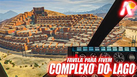 Complexo Do Lago🔥 Favela Ultra Realista Para Fivem Youtube