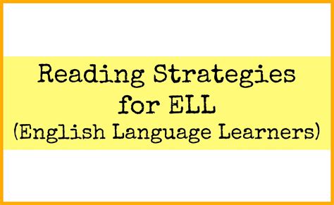 Reading Strategies For Ell English Language Learners Teacher
