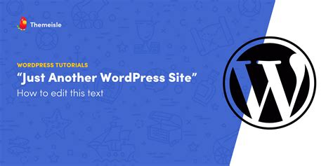 How To Edit The Just Another WordPress Site Tagline