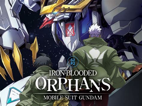 Watch Mobile Suit Gundam Iron Blooded Orphans Season 2 Pt 2 Prime