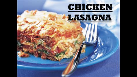 Chicken Lasagna Recipe Lasagna With White Sauce Easy