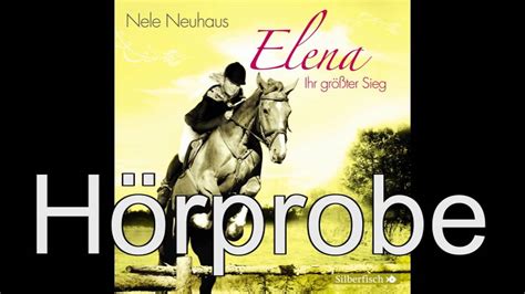 Nele Neuhaus Elena Ein Leben Für Pferde Ihr Größter Sieg Elena