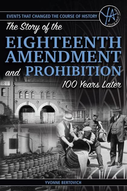 The Story Of The Eighteenth Amendment And Prohibition 100 Years Later