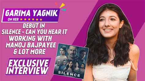 Garima Yagnik Interview On Her Debut In Silence Working With Manoj