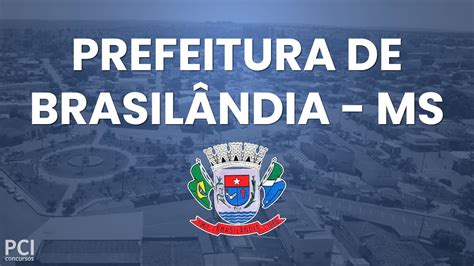 Prefeitura de Brasilândia MS anuncia retificação de Concurso Público