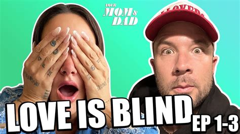 your mom and dad love is blind s4 recap the pod cringe and connections ep 1 3 youtube