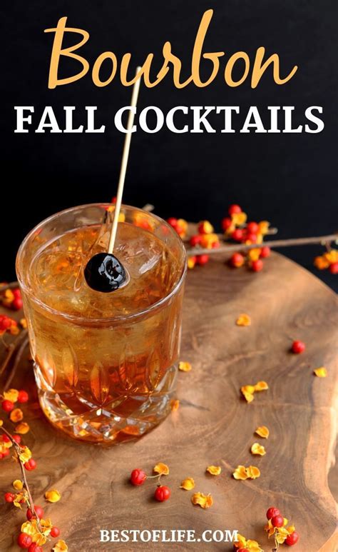 Bourbon Cocktails For Fall Best Bourbon Fall Drinks Fall Cocktails Bourbon Cocktail Recipe