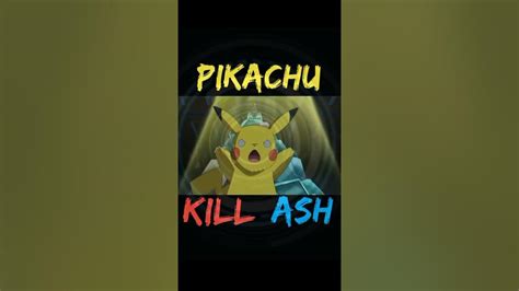 Pokemon Xy Episode 19 Pikachu Kill Ash Shorts Pokemon Pikachu Kill Ash Youtube