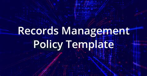 Records Management Policy And Procedures Template