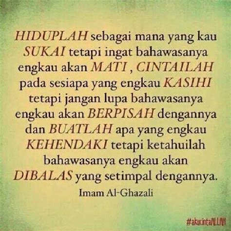 Nasihat imam ghazali tentang sahabat, aneka kata imam kumpulan kata imam al ghazali tentang kematian maupun syair imam al ghazali tentang cinta. Imam ghazali | Motivasi, Kata-kata mutiara, Kata-kata indah