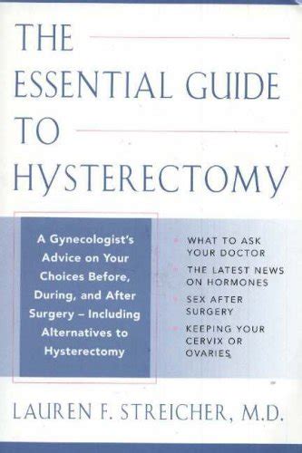 Essential Guide To Hysterectomy Including Alternatives To Hysterectomy