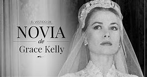 Grace Kelly y el vestido de novia con el que se convirtió en Princesa de Mónaco