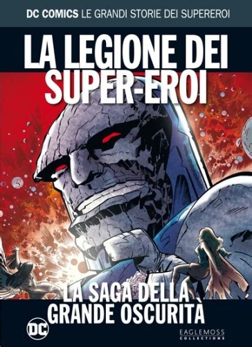 Dc Comics Le Grandi Storie Dei Supereroi 90 La Legione Dei Super
