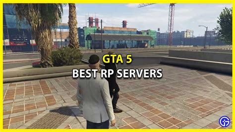 Best And Most Popular Gta 5 Rp Servers And How To Join 2023
