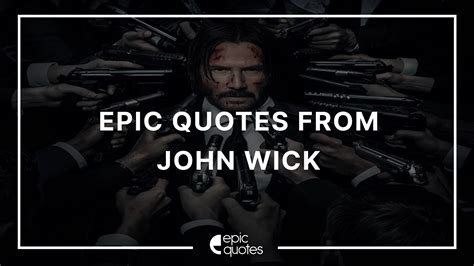 Best Epic Quotes From John Wick