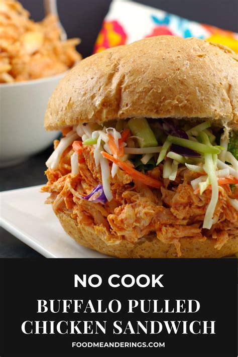 Shredded Buffalo Chicken Sandwich No Cook Food Meanderings