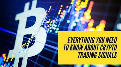 Everything You Need To Know About Crypto Trading Signals