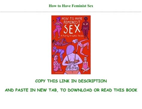 Get Pdf How To Have Feminist Sex Full Pdf