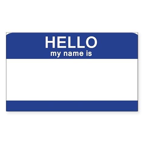 Hello My Name Is Blank Sticker Rectangle By Hello My Name Is Shop Cafepress