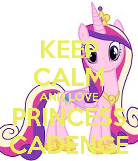 Keep Calm And Love Princess Cadence Poster Mlpposters~isy Keep Calm