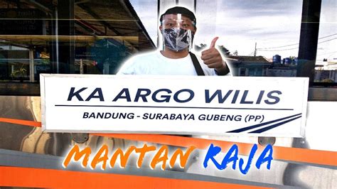Raja Gapeka Raja Jalur Selatan Naik Ka Argo Wilis Bandung Yogyakarta Youtube