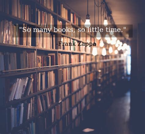 So Many Books So Little Time Quote