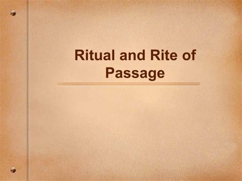 Ritual And Rite Of Passage