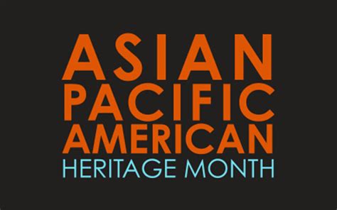 Asianpacific American Heritage Month