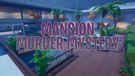 Mansion - Murder Mystery [ Jaoikki ] – Fortnite Creative Map Code