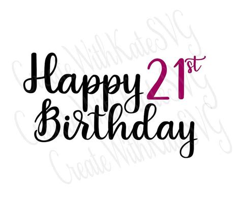 Happy 21st Birthday Svg 21st Birthday Etsy
