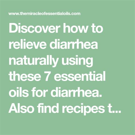 Discover How To Relieve Diarrhea Naturally Using These 7 Essential Oils