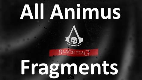 Assassin S Creed 4 Black Flag All 200 Animus Fragments Locations