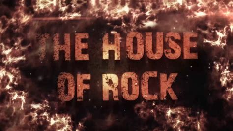 The House Of Rock Youtube
