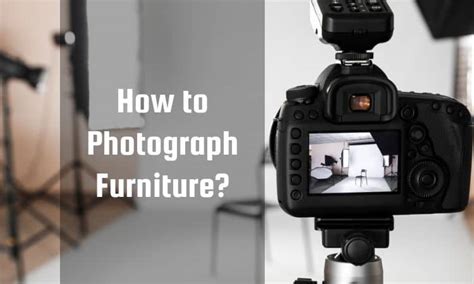 How To Photograph Furniture Complete Guide Editpapa