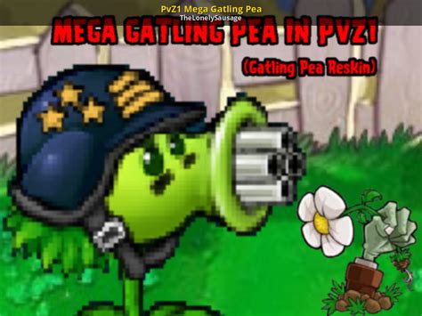 pvz1 mega gatling pea [plants vs zombies] [mods]