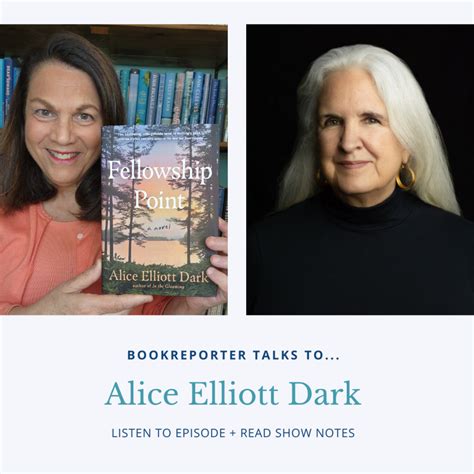 Bookreporter Talks To Alice Elliott Dark The Book Report Network