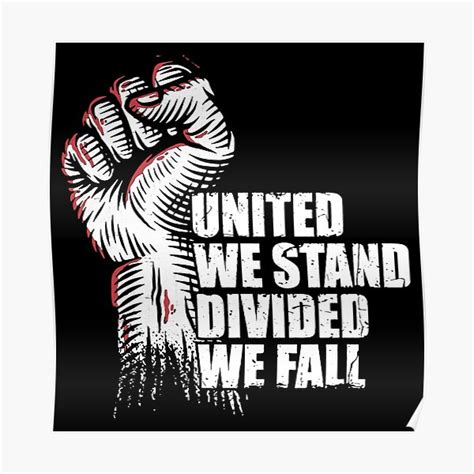 United We Standdivided We Fall Poster For Sale By Borderlinecomb