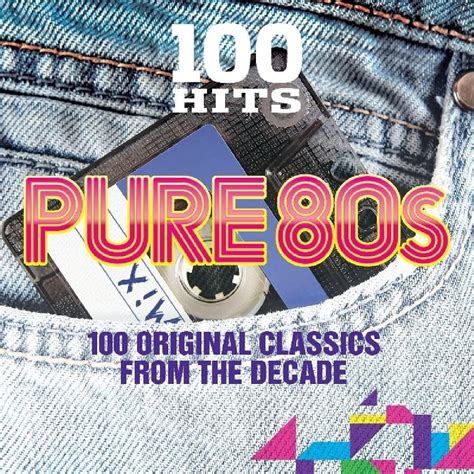 Various Artists 100 Hits Pure 80s Lyrics And Tracklist Genius