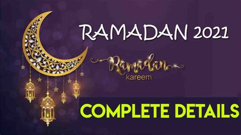 Ramadan 2021 Complete Details You Need To Know