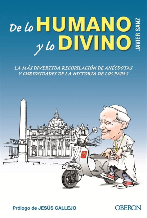 De Lo Humano Y Lo Divino Mi Aventura En El Vaticano Historias De La